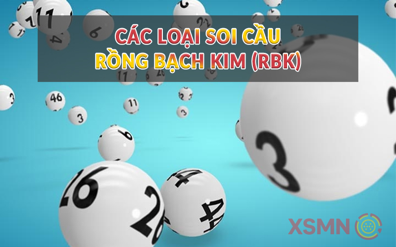 Các loại soi cầu Rồng Bạch Kim (RBK)