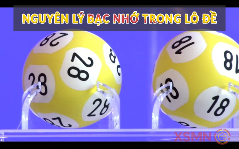 Nguyên lý bạc nhớ trong lô đề