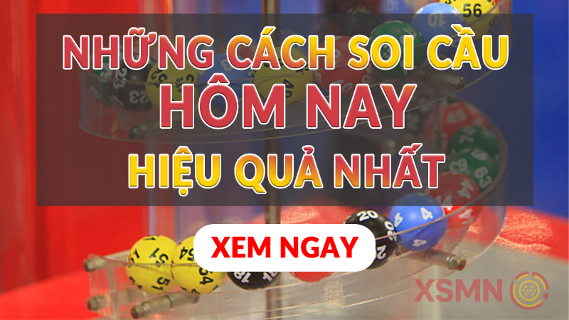 Những cách soi cầu hôm nay hiệu quả nhất