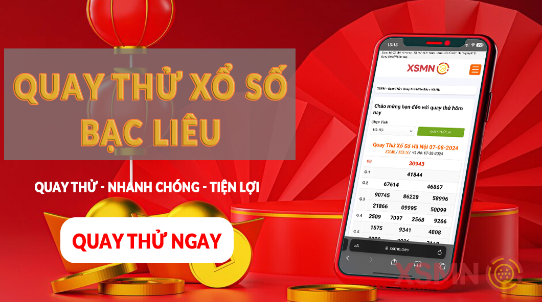 Quay Thử Xổ Số Bạc Liêu