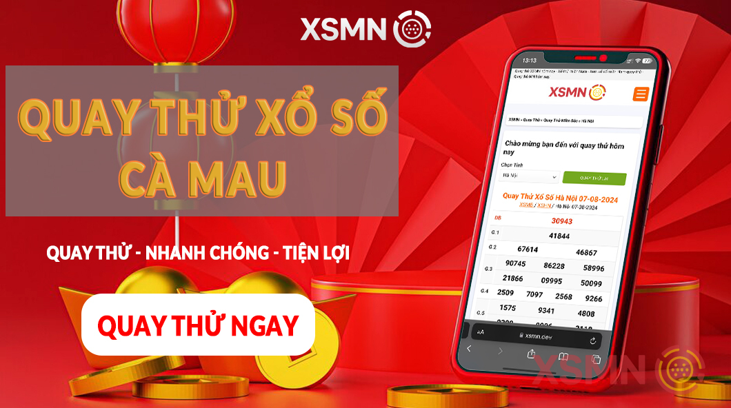 Quay Thử Xổ Số Cà Mau