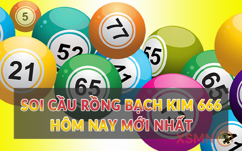 Soi Cầu Rồng Bạch Kim 666 Hôm Nay Mới Nhất