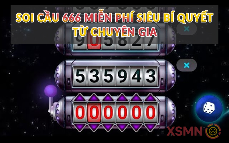 Soi cầu 666 miễn phí siêu bí quyết từ chuyên gia