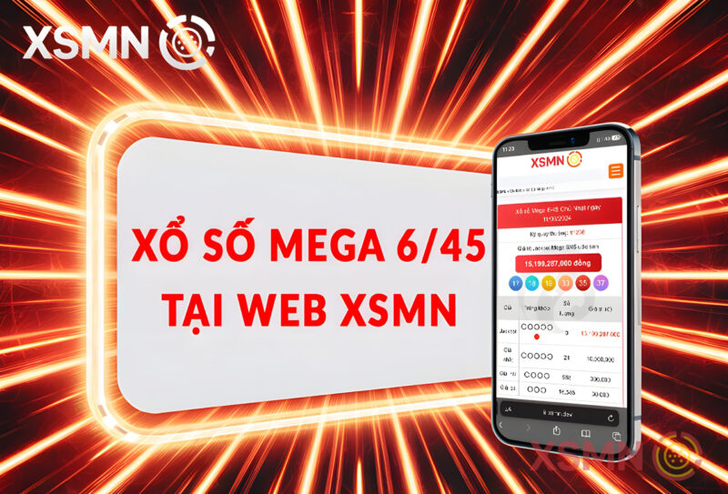 Xổ Số Mega 6/45 Tại XSMN